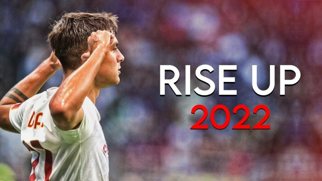Paulo Dybala - Rise Up - Skills & Goals - 2022