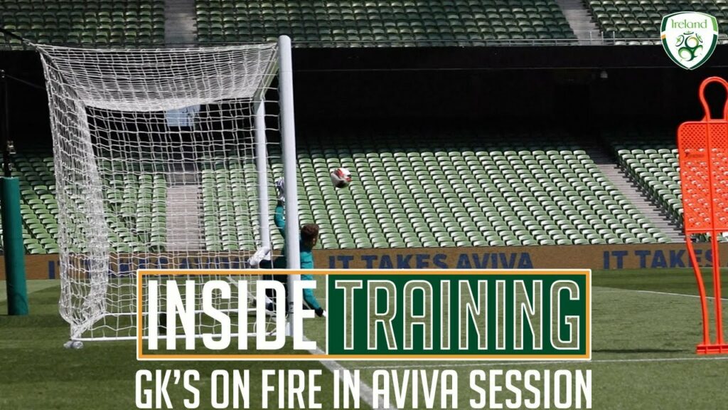 INSIDE TRAINING | GK'S ON FIRE IN AVIVA STADIUM SESSION