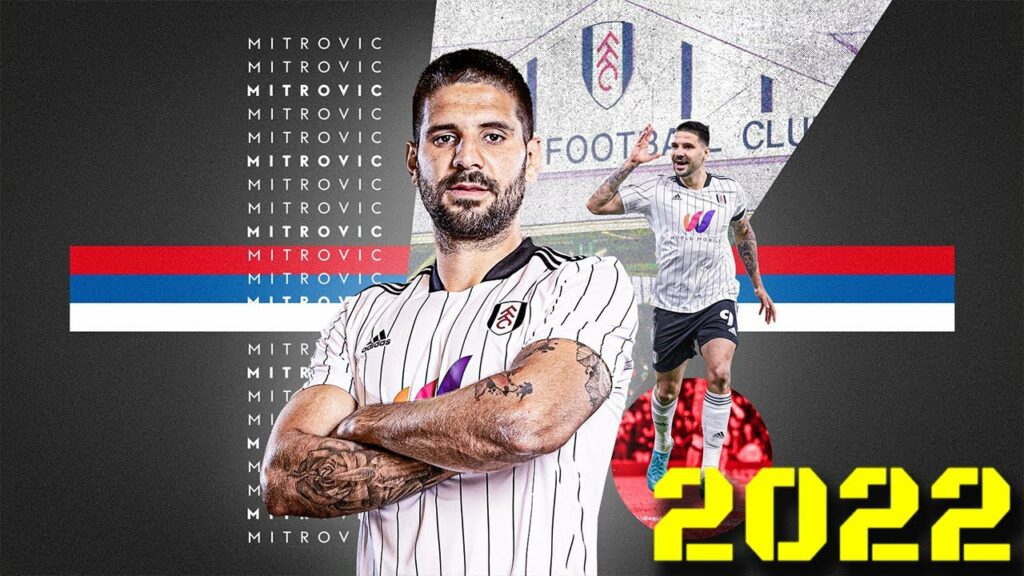 Aleksandar Mitrovic 2022 - Best skills , Goals & Assists