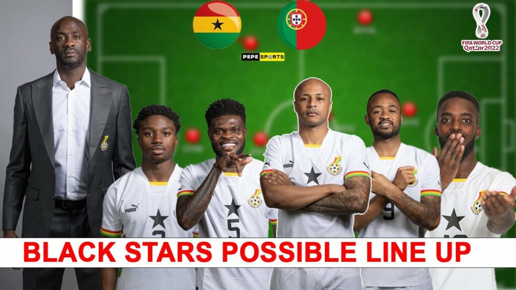 EXCLUSIVE 🔥🇬🇭BLACK STARS PROBABLE LINE UP VS PORTUGAL - ATI ZIGI, DEDE, PARTEY, JORDAN, INAKI,