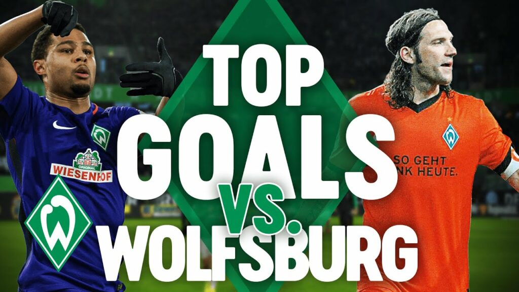 Mit Serge Gnabry & Torsten Frings: TOP 5 Tore gegen den VfL Wolfsburg | SV Werder Bremen