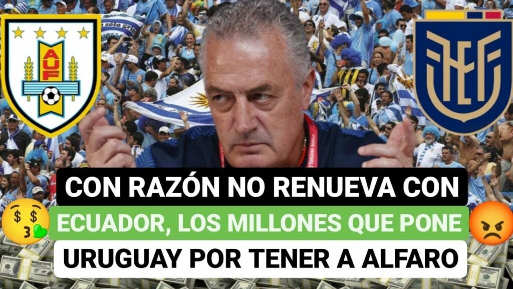 😡Con razón no renueva con Ecuador, los millones que pone Uruguay por tener a Alfaro🚨