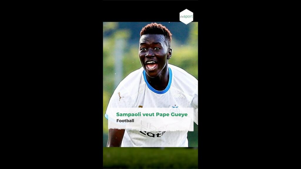 sampaoli veut Pape Gueye