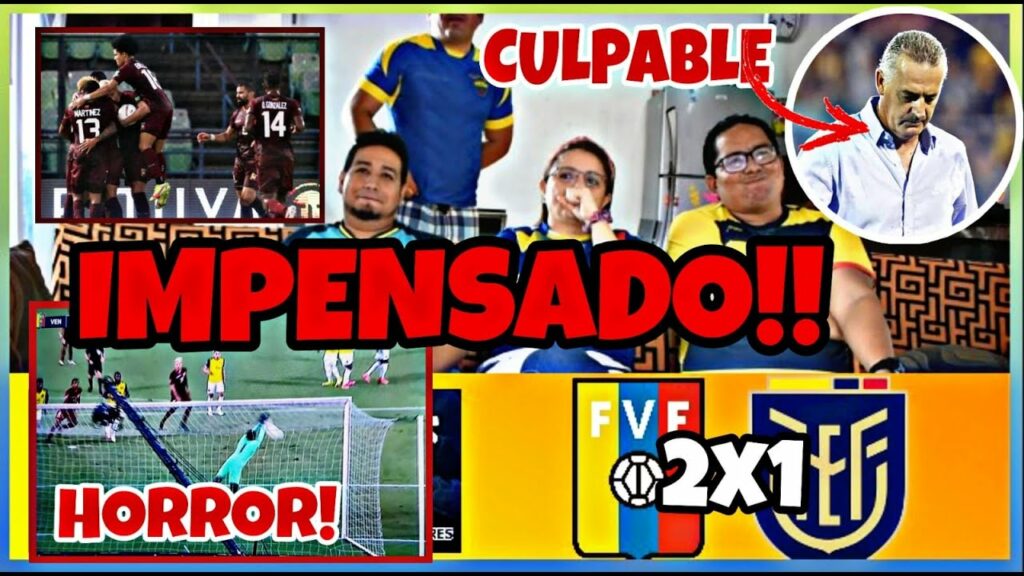 💥VENEZUELA 2X1 ECUADOR 💥 FALLA DEL ARQUERO MOISES RAMIREZ ¿ALFARO ES EL CULPABLE? #ReaccionDeHinchas