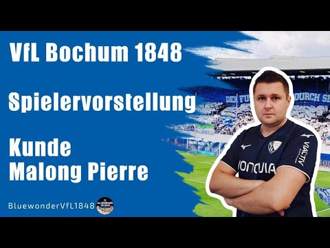 Kunde Malong Pierre wechselt zum VfL Bochum! I Seitenblick