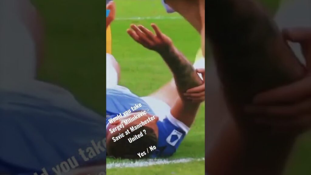 Would you take Sergej Milinkovic-Savic at Manchester United ?! #Sergej Milinkovic #manutd