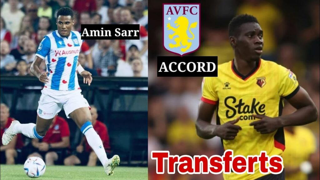 Accord entre Watford et Aston Villa sur transfert de Ismaila Sarr, Amin Sarr Buteur puis passeur...
