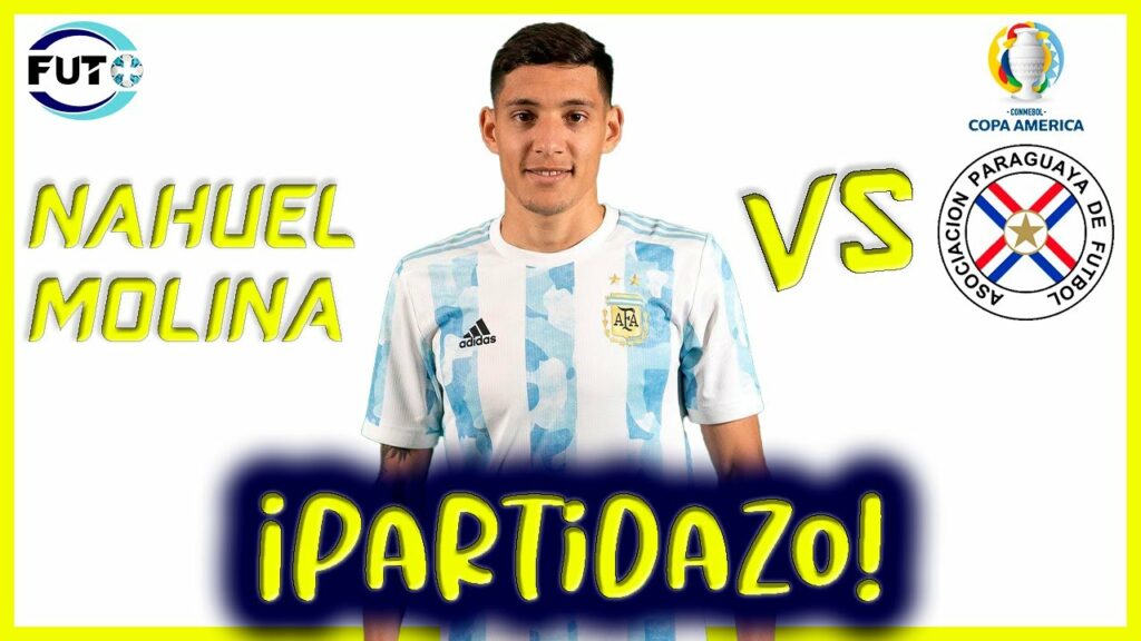 Nahuel Molina Vs Paraguay ● 21/06/21 |HD 1080|