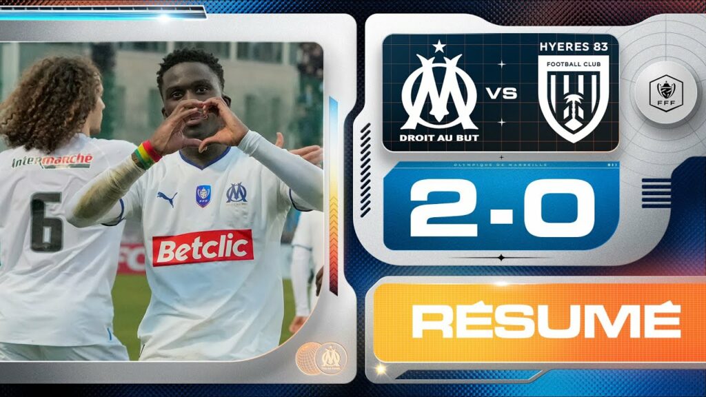 OM 2-0 Hyeres FC : le résumé du 32ème de finale de #CDF