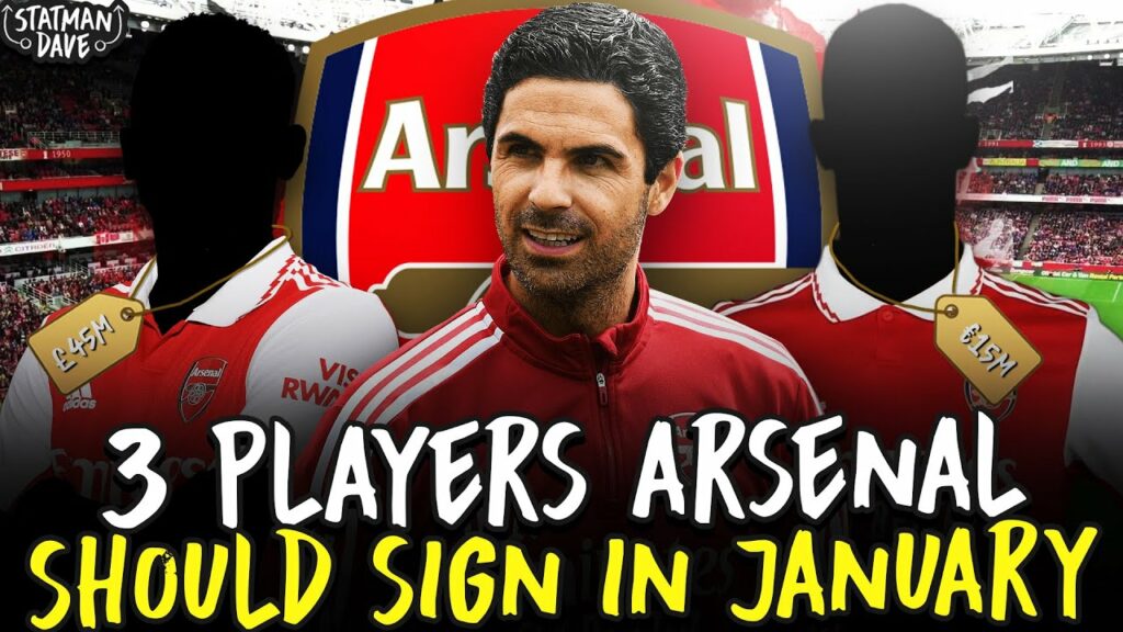 3 Players That Mikel Arteta’s Arsenal Should Sign in January 3 Players That Mikel Arteta’s Arsenal Should Sign in January