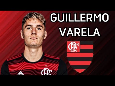 CONHEÇA GUILLERMO VARELA NOVO REFORÇO DO FLAMENGO