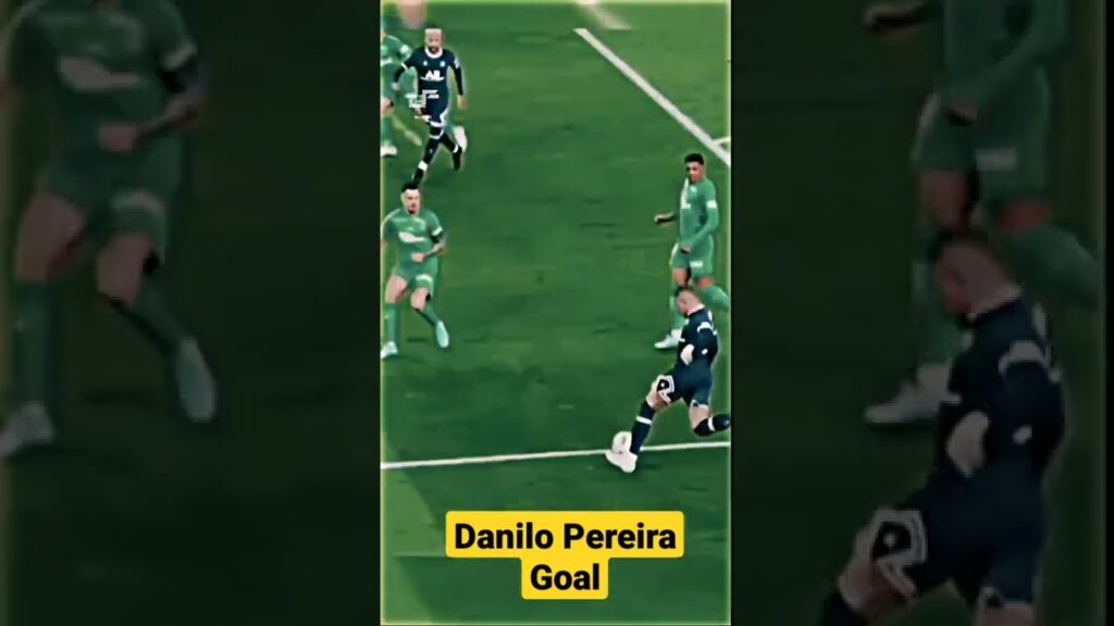 Danilo Pereira Goal