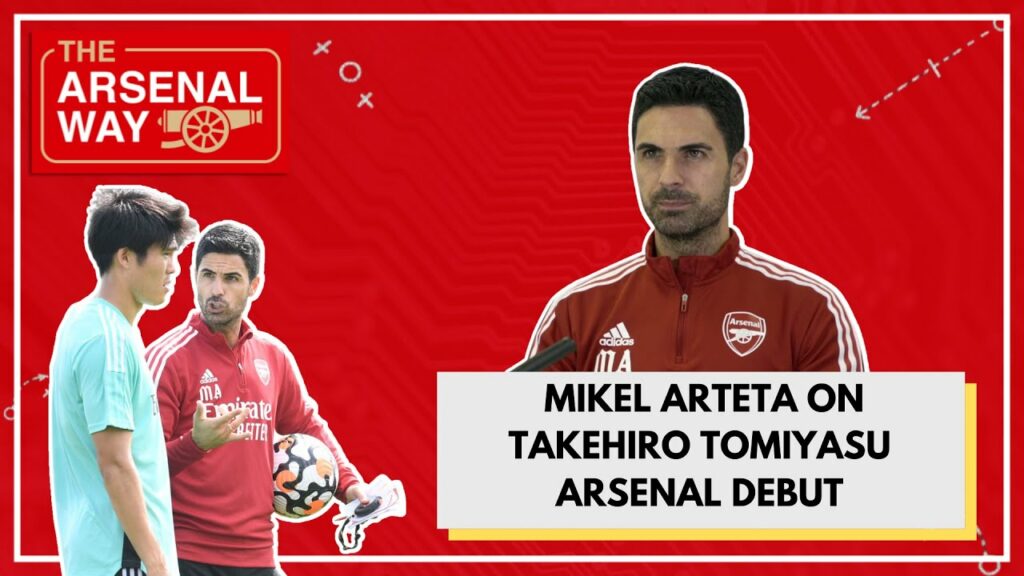 Press Conference: "Didn’t even introduce him” | Arteta on Takehiro Tomiyasu Arsenal debut