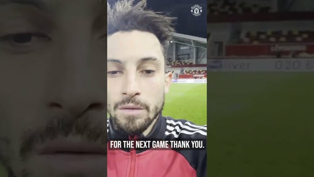 Alex Telles 🤩 Message to the fans | Man utd 3-1 Brentford