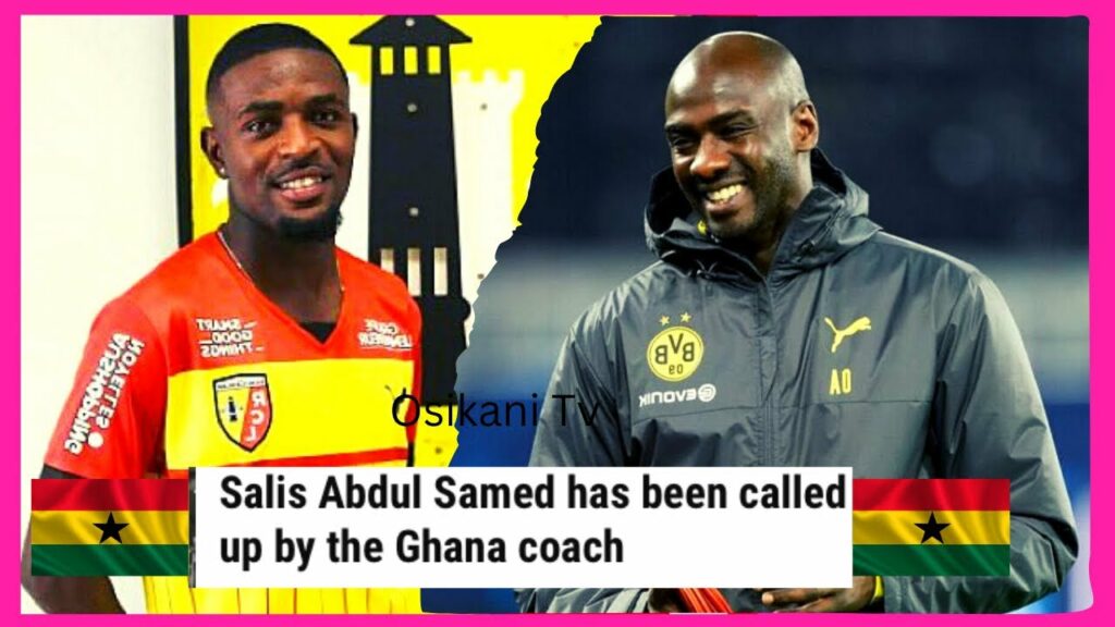 CONFIRMED✅🇬🇭Coach Otto Addo has invited Salis Abdul Samed for Black Stars World Cup Squad -Details