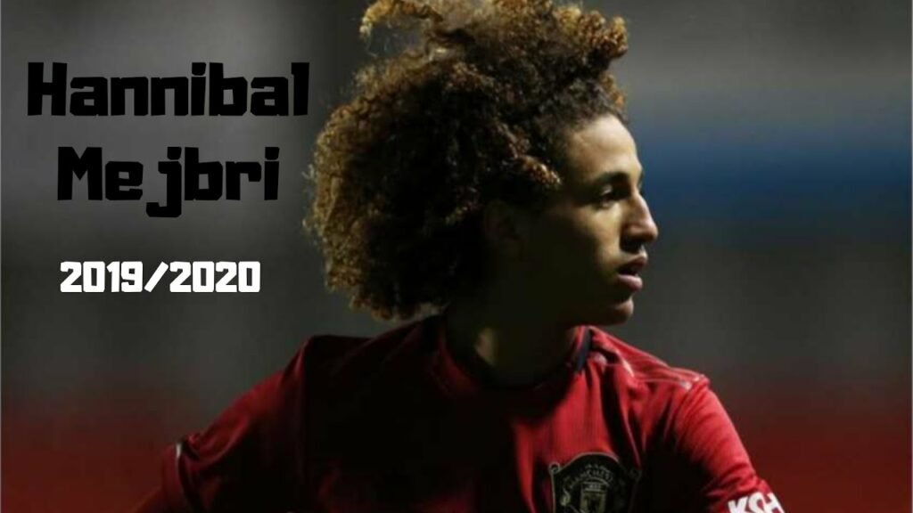 Hannibal Mejbri - 2019/2020