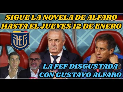 PRENSA "LA FEF DISGUSTADA CON GUSTAVO ALFARO"| FUTURO DE ALFARO EN LA TRI SE DEFINE EL 12 DE ENERO