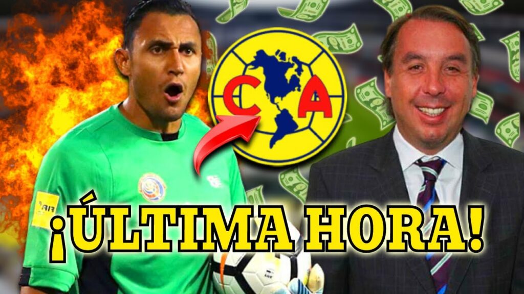 ¡BOMBAZO CON EL FICHAJE DE KEYLOR NAVAS!¡LO CONFIRMAN! ¡YA VIENE! | NOTICIAS CLUB AMERICA HOY ¡BOMBAZO CON EL FICHAJE DE KEYLOR NAVAS!¡LO CONFIRMAN! ¡YA VIENE! | NOTICIAS CLUB AMERICA HOY