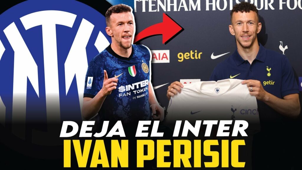 IVAN PERISIC DEJA EL INTER Y SE VA AL TOTTENHAM I ¿GOSENS Y UN FICHAJE PARA EL FUTURO?
