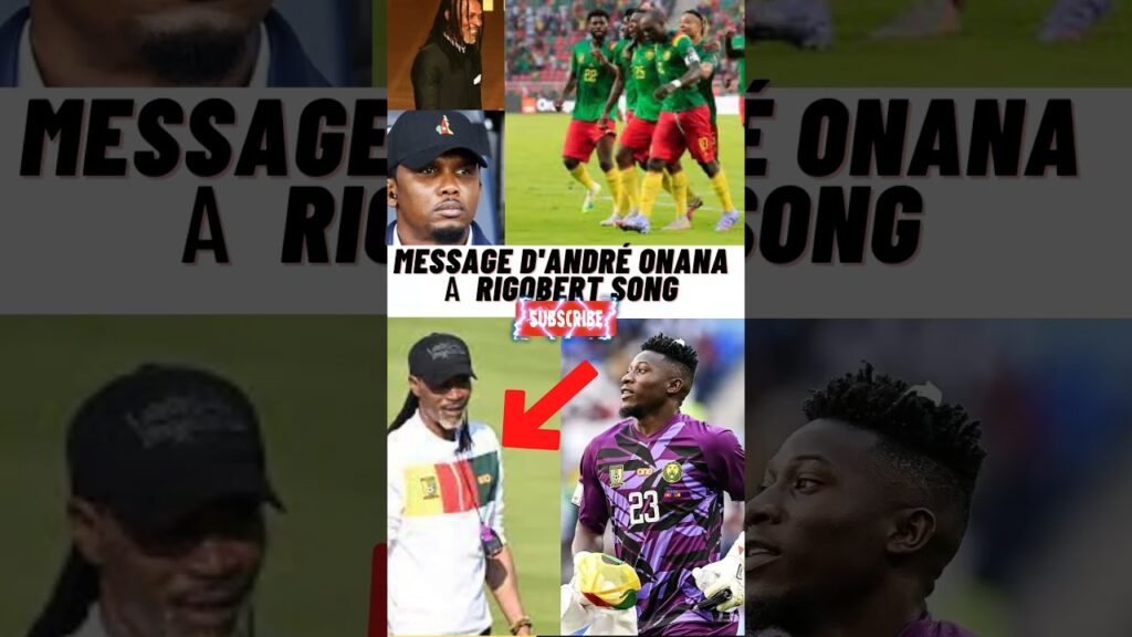 André Onana répond Rigobert Song