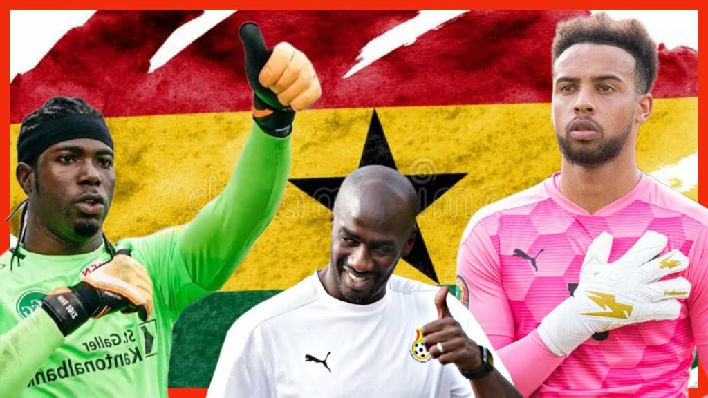 Black stars World Cup Squad 🇬🇠Goalkeepers options for Coach Otto Addo for call up Black stars World Cup Squad 🇬🇠Goalkeepers options for Coach Otto Addo for call up