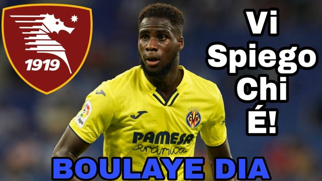 🔥😱BOULAYE DIA É della SALERNITANA!! Vi Spiego Chi É 🔥😱BOULAYE DIA É della SALERNITANA!! Vi Spiego Chi É