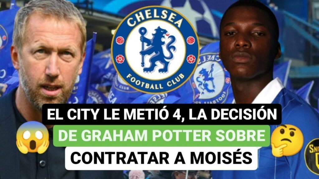 😱El City le metió 4, la decisión de Graham Potter sobre contratar a Moisés Caicedo🤑