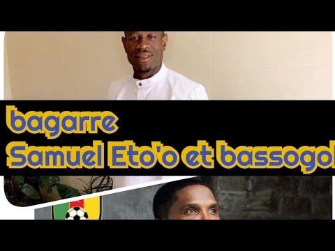 Samuel Eto'o à giflé Christian bassogoh