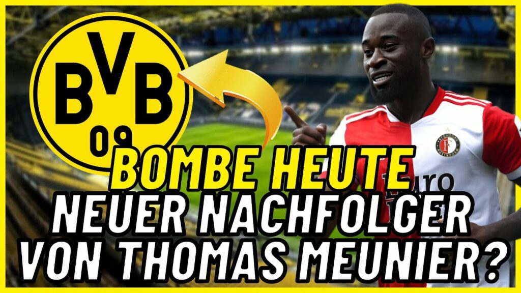 Bombe: die heutigen Nachrichten! Der neue Nachfolger von Thomas Meunier? Neues von Borussia Dortmund