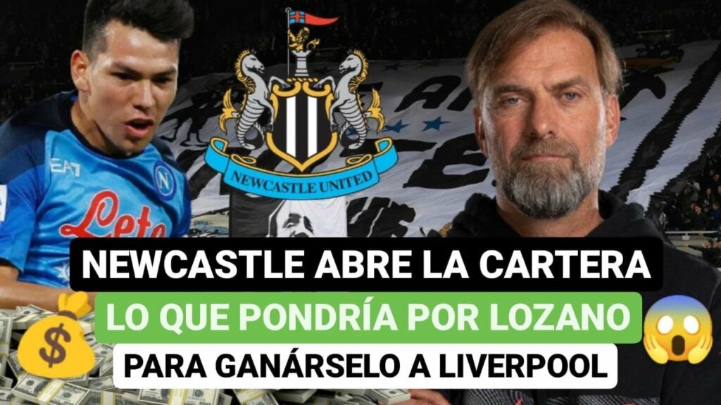 💵Newcastle abre la cartera, lo que pondría por Lozano para ganárselo a Liverpool😎