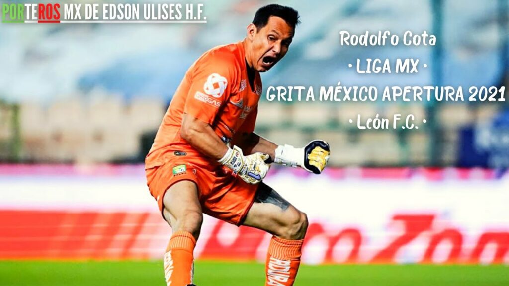 Rodolfo Cota • Mejores Atajadas • LIGA MX • GRITA MÉXICO A21 • León F.C. • PORTEROS MX