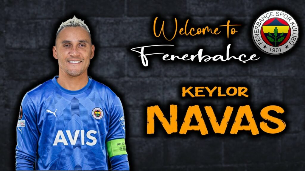 Keylor Navas ● Welcome to Fenerbahçe 🟡🔵 Skills | 2023 | Unreal Saves & Best Saves | HD