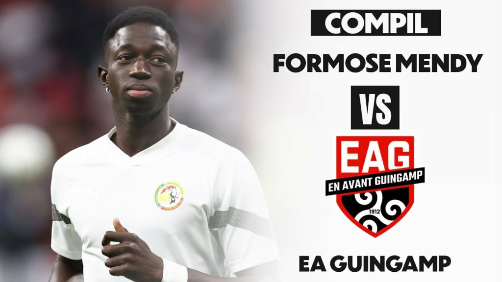 Formose Mendy vs EA Guingamp