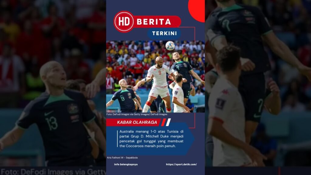 Hasil Tunisia vs Australia: Gol Mitchell Duke Menangkan Socceroos