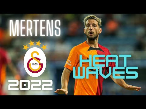 Mertens - Heat Waves - 2022 Skills - Goal and asisst - Golleri asistleri - #keşfet #galatasaray