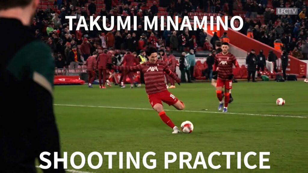 リバプール 南野拓実 シュート練習 - Liverpool Takumi Minamino Shooting Practice