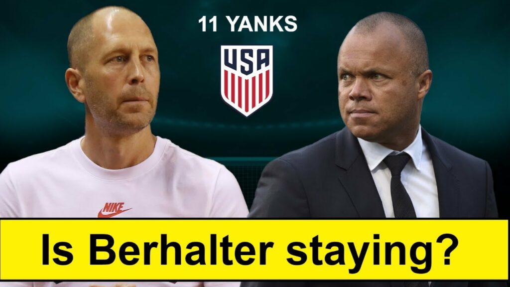 What's happening with USSF, Berhalter and the USMNT coaching job?