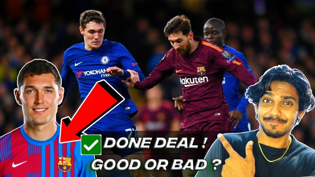 Christensen to Barcelona done deal ? GOOD OR BAD FABRIZIO !