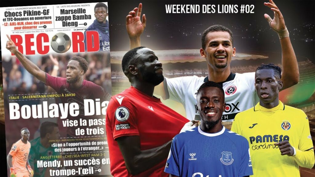 Weekend des Lions: Iliman Ndiaye encore décisii, Kouyaté buteur, le retour gagnant de Gueye #02