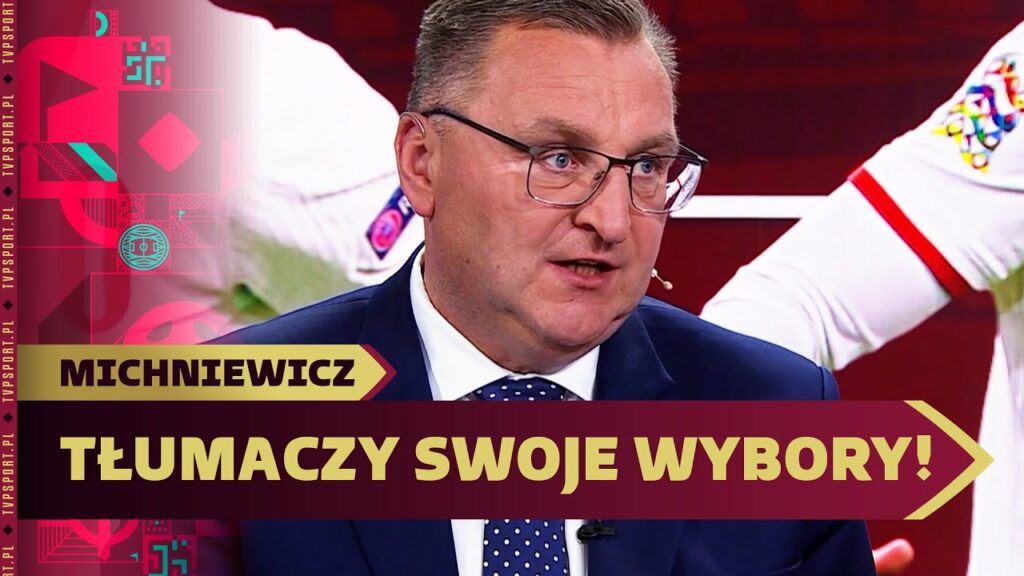 MICHNIEWICZ KOMENTUJE POWOŁANIA. “MOGĘ SIĘ MYLIĆ CO DO JEDNEGO LUB DWÓCH NAZWISK” | WYWIAD MICHNIEWICZ KOMENTUJE POWOŁANIA. "MOGĘ SIĘ MYLIĆ CO DO JEDNEGO LUB DWÓCH NAZWISK" | WYWIAD