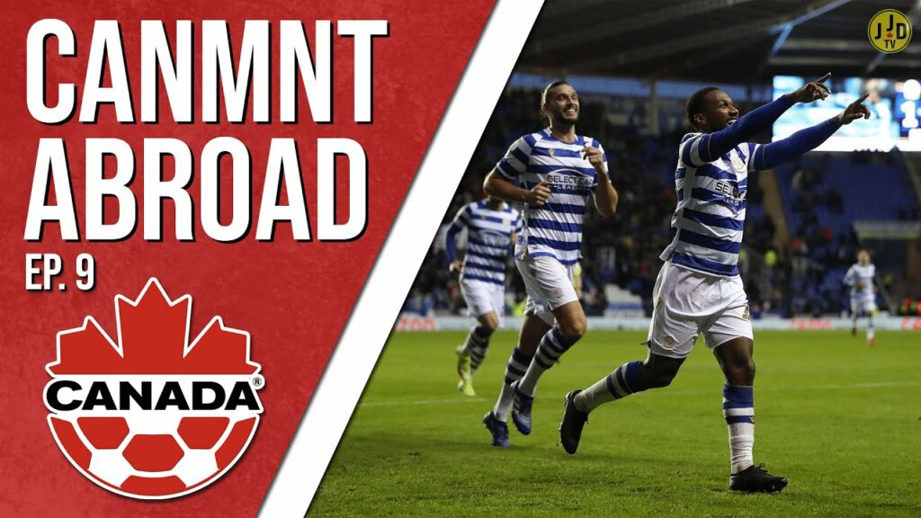Hoilett Back With A Brace | Stefan Mitrović 100% Committed to Canada | CanMNT Abroad Ep. 9 Hoilett Back With A Brace | Stefan Mitrović 100% Committed to Canada | CanMNT Abroad Ep. 9