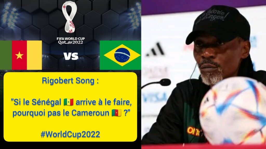 Rigobert Song : "Si le Sénégal 🇸🇳 arrive à le faire, pourquoi pas le Cameroun 🇨🇲 ?"#WorldCup2022