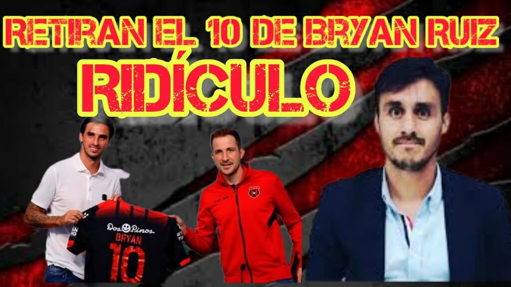 Liga Deportiva Alajuelense retira el 10 de Bryan Ruiz, ridículos no representa no gana nada: Quezada