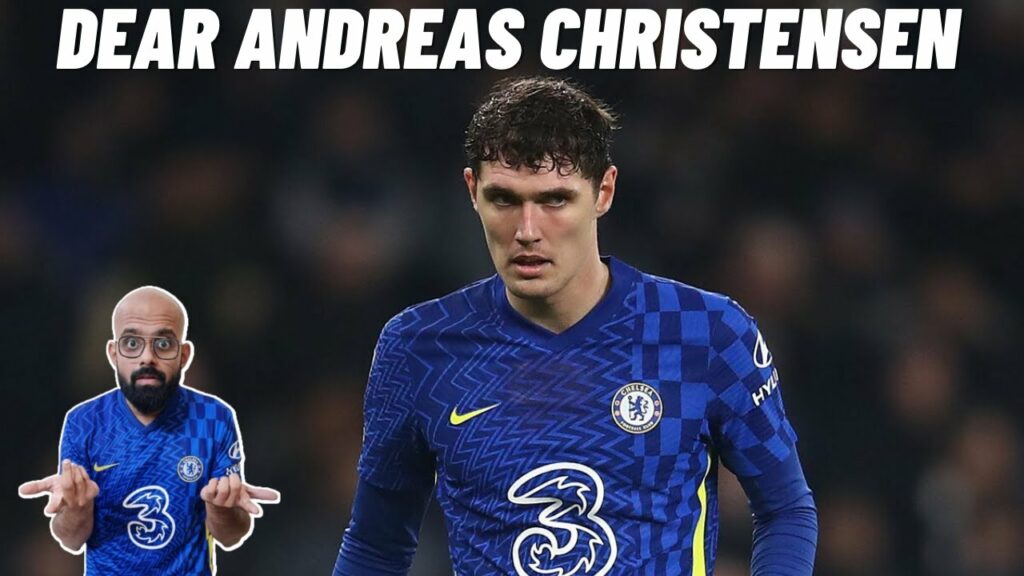 DEAR ANDREAS CHRISTENSEN