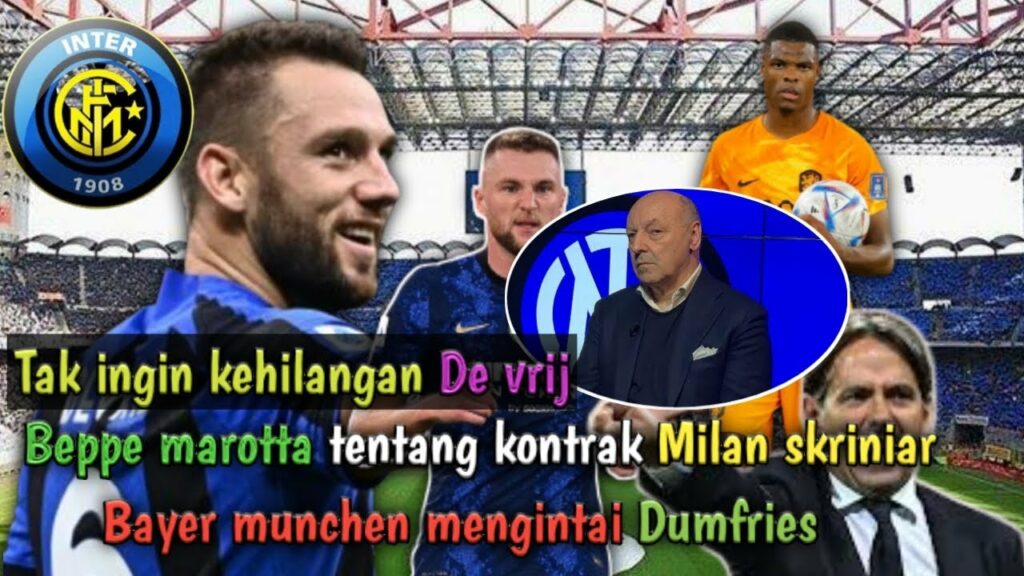 TAK INGIN KEHILANGAN STEFAN DE VRIJ,BEPPE MAROTTA TENTANG KONTRAK SKRINIAR,MUNHEN PANTAU DUMFRIES