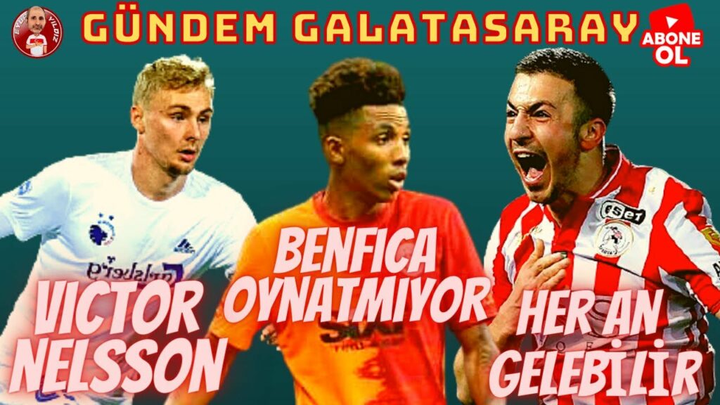 GALATASARAY GEDSON FERNANDES VE HALİL DERVİŞOĞLU'NU BEKLİYOR | VICTOR NELSSON TRANSFERİ BİTMEK ÜZERE