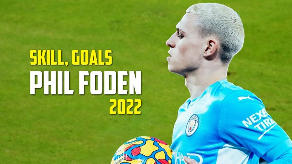 Phil Foden 2022 🔥 Best Skills & Goals, Assists