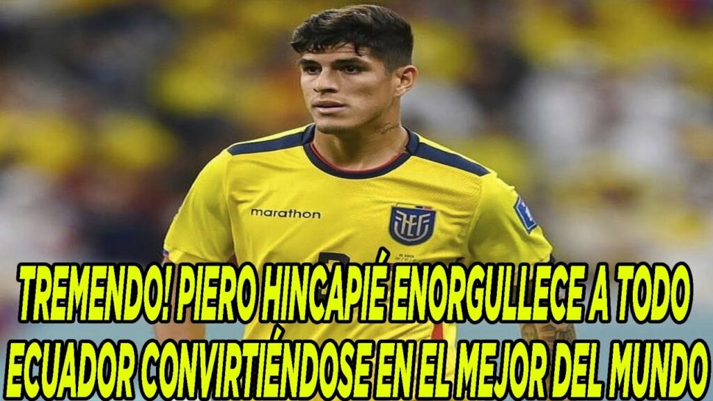 TREMENDO! PIERO HINCAPIÉ ENORGULLECE A TODO ECUADOR CONVIRTIÉNDOSE EN EL MEJOR DEL MUNDO