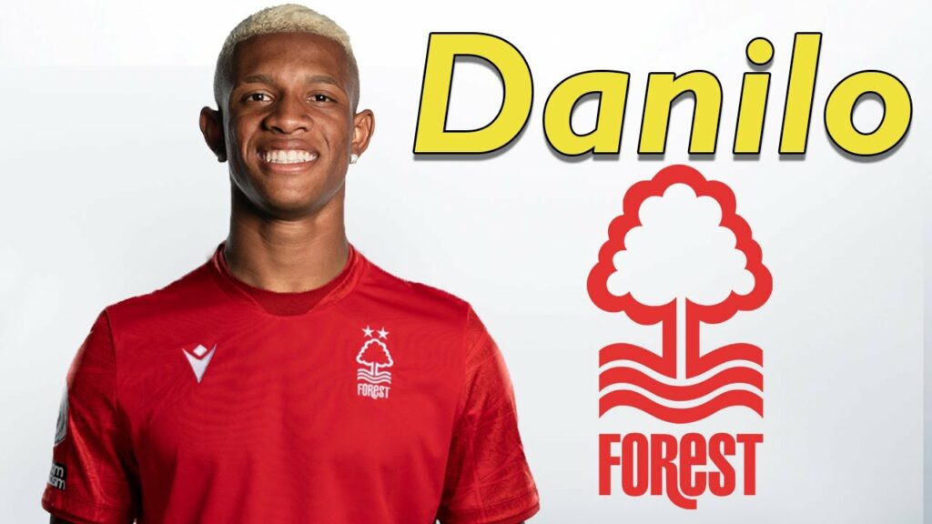 Danilo ● Welcome to Nottingham Forest 🔴 🇧🇷 Best Skills, Tackles & Passes