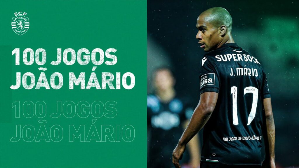 João Mário | 100 jogos de Leão ao peito